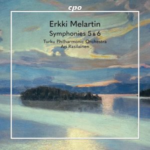 Erkki Melartin • Symphonies 5 & 6 • Turku Philharmonic Orchestra • Ari Rasilainen (cpo 2025).