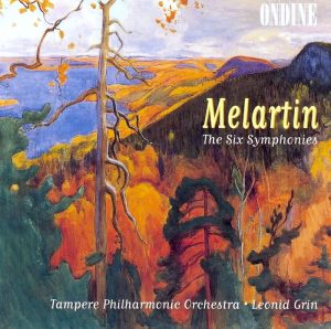 Erkki Melartin • The Six Symphonies • Tampere Philharmonic Orchestra • Leonid Grin (Ondine 1999).
