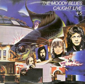 The Moody Blues: Caught Live +5 (Decca 1977). Kansitaide: Jeff Cummings / Hipgnosis