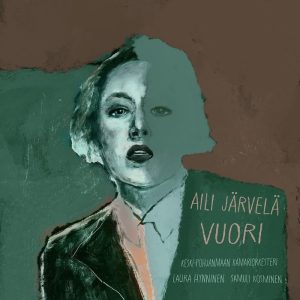 Aili Järvelä • Keski-Pohjanmaan kamariorkesteri • Laura Hynninen • Samuli Kosminen • Vuori (Aili Järvelä 2025).