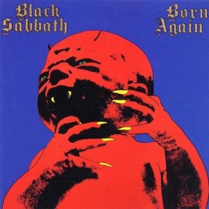 Black Sabbath: Born Again (Vertigo 1983). Kansitaide: Steve Joule ja Steve Barrett