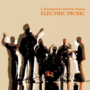 J. Karjalainen Electric Sauna: Electric Picnic (Poko Rekords 1999).