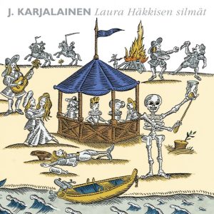 J. Karjalainen Electric Sauna: Laura Häkkisen silmät (Poko Rekords 1998).