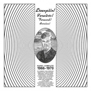 Eteenpäin! Vorwärts! Forward! Antaǔen! • Kaikki – Complete 1966–1970 • M. A. Numminen ja lukuisia eri kokoonpanoja • 4CD + liite (M.A.N Productions / Svart Records 2016).