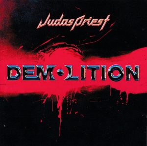 Judas Priest: Demolition (Steamhammer / Atlantic 2001).