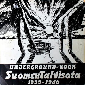Suomen Talvisota 1939–1940: Underground-rock (Love Records 1970). Kansitaide: Timo Aarniala