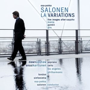Esa-Pekka Salonen • LA Variations • Dawn Upshaw • Anssi Karttunen (Sony 2001).