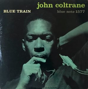John Coltrane: Blue Train (Blue Note 1958).