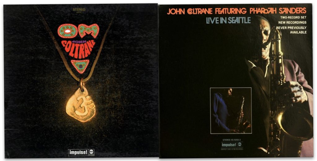 John Coltrane • Om • Live In Seattle (Impulse! 1967 • Impulse! / ABC Records 1971).