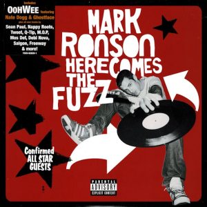Mark Ronson: Here Comes The Fuzz (Elektra 2003).