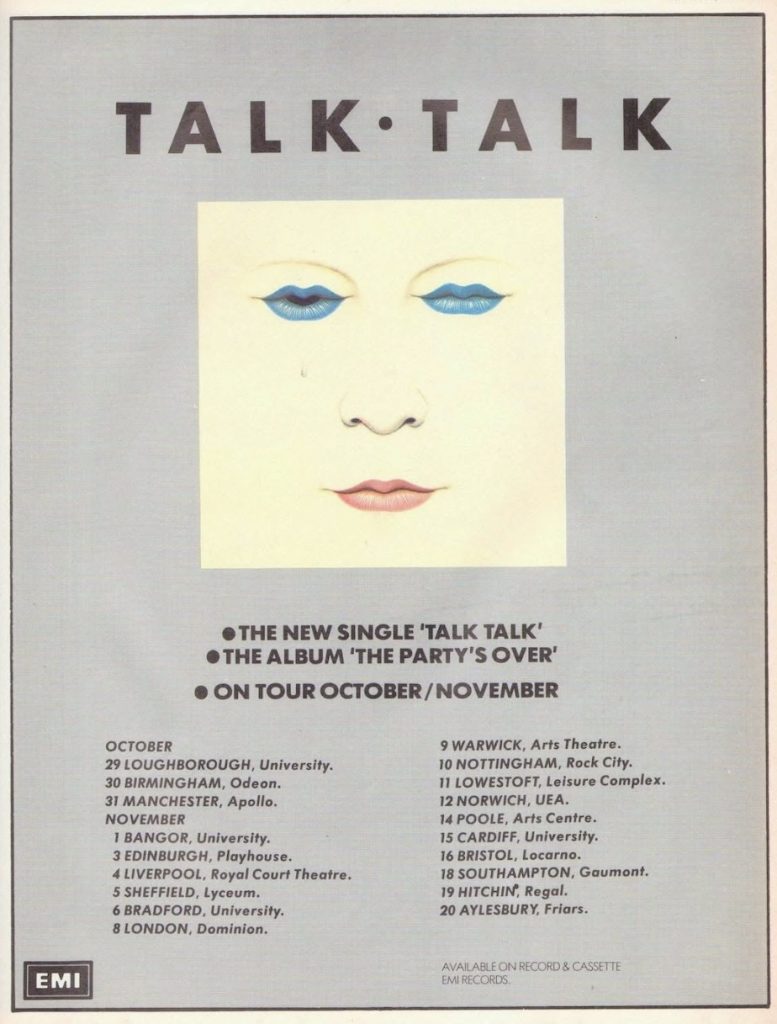 Lokakuussa 1982 EMI mainosti Talk Talkin singleä, debyyttialbumia ja syksyn 1982 kiertuetta.