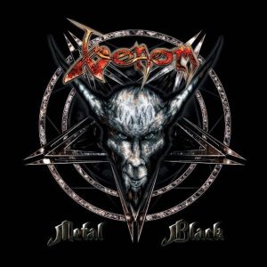 Venom: Metal Black (Castle Music / Sanctuary 2006).