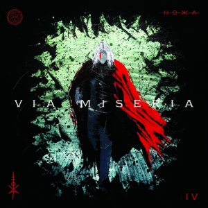 HOKKA: Via Miseria IV (Nuclear Blast 2026).