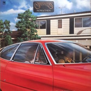 Carpenters: Now & Then (A&M Records 1973).