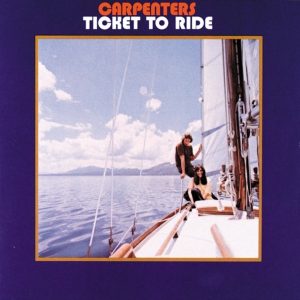 Carpenters: Ticket To Ride (A&M 1969).