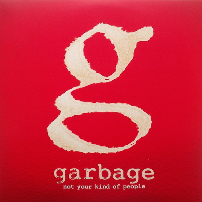 Garbage: Not Your Kind Of People (Stun Volume 2012).