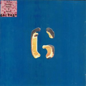 Garbage: Only Happy When It Rains • 7" (Mushroom 1995).