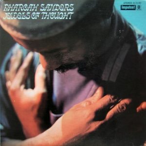 Pharoah Sanders: Jewels Of Thought (Impulse! 1970).