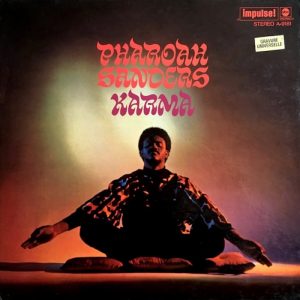 Pharoah Sanders: Karma (Impulse! 1969).