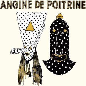 Angine de Poitrine: Vol. 1 (Spectacles Bonzaï 2024 • 2026).
