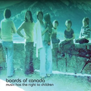 Boards Of Canada: Music Has the Right To Children (Warp / Skam 1998).