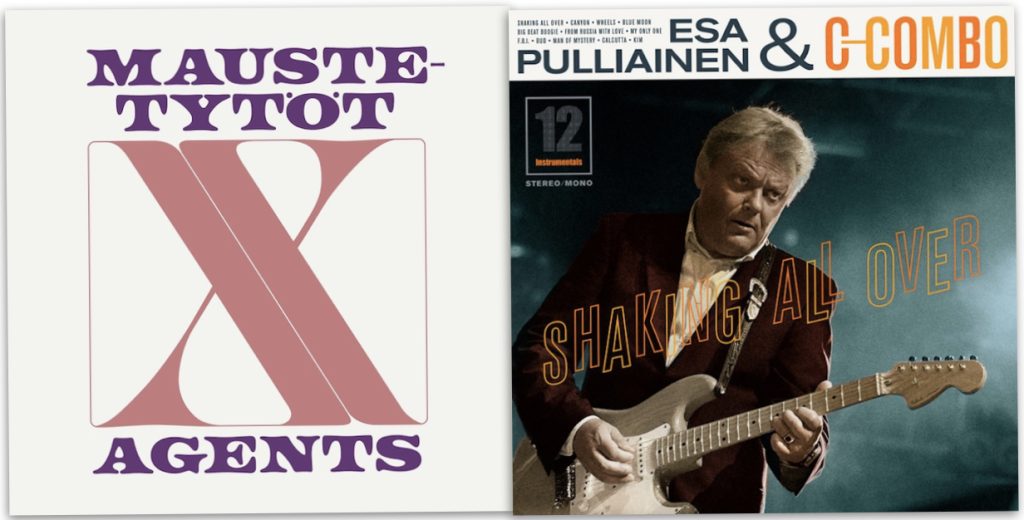Esa Pulliainen & C-Combo: Shaking All Over (RCA / Sony Music Entertainment Finland 2018) • Maustetytöt X Agents EP (Vallila Music House / Is This Art! 2022). Banneri