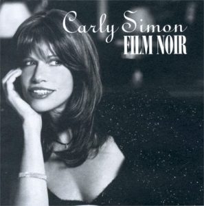 Carly Simon: Film Noir (Arista 1997).