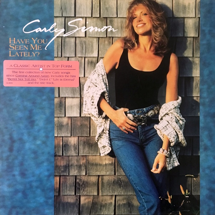 Carly Simon: Have You Seen Me Lately? (Arista 1990).