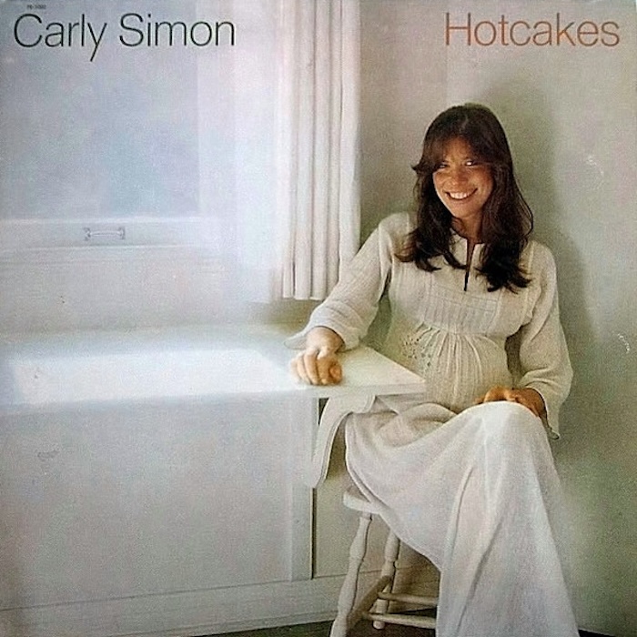 Carly Simon: Hotcakes (Elektra 1974).