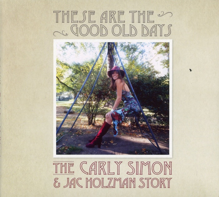 Carly Simon: These Are The Good Old Days – The Carly Simon & Jac Holzman Story (Rhino / Elektra 2023).