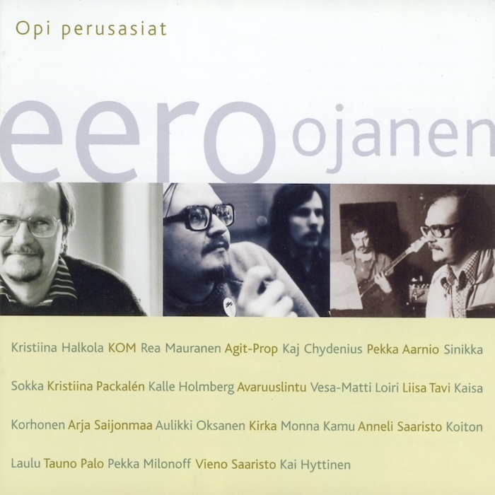 Eero Ojanen: Opi perusasiat • Eri esittäjiä • 2CD (Love Records 2003).