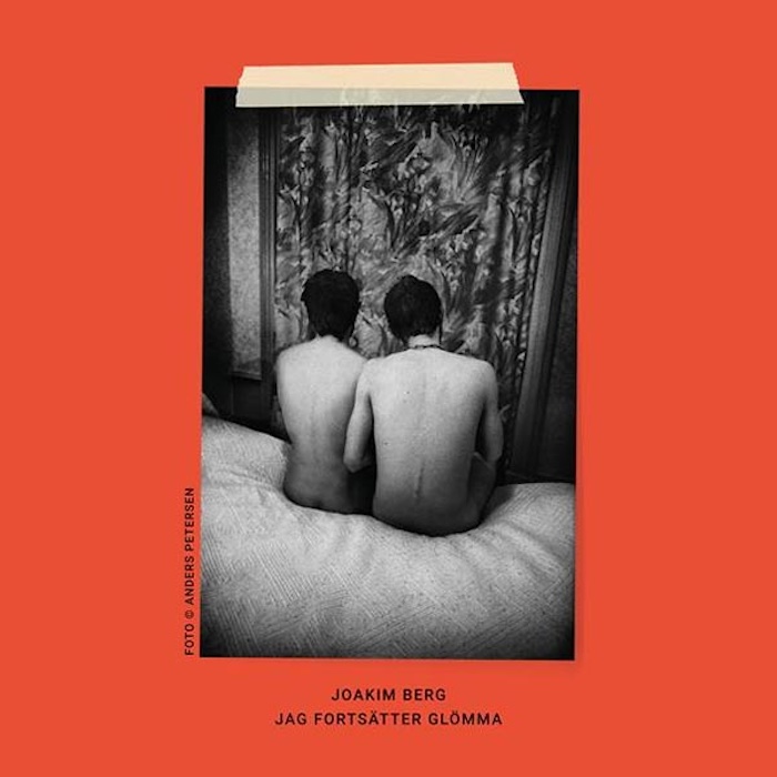 Joakim Berg: Jag fortsätter glömma (Universal 2022). Kannen valokuva: Anders Petersen