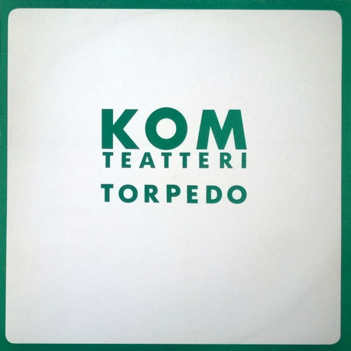 KOM-teatteri: Torpedo (Love Records 1973). Kansitaide: Måns Hedstrom