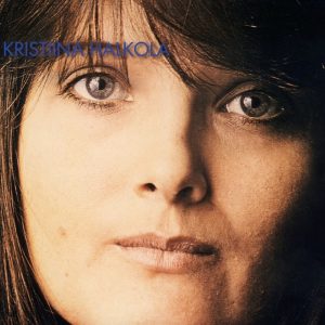 Kristiina Halkola: Täytyy uskaltaa (Love Records 1971).