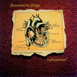 Heavens to Betsy: Calculated (Kill Rock Stars 1994)