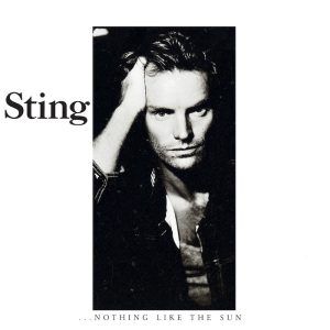 Sting: ...Nothing Like The Sun (A&M Records 1987).