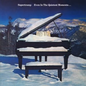 Supertramp: Even In The Quietest Moments... (A&M Records 1977).