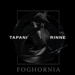 Tapani Rinne: Foghornia (Signature Dark 2020).
