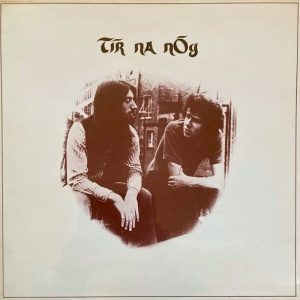 Tír na nÓg (Chrysalis 1971).