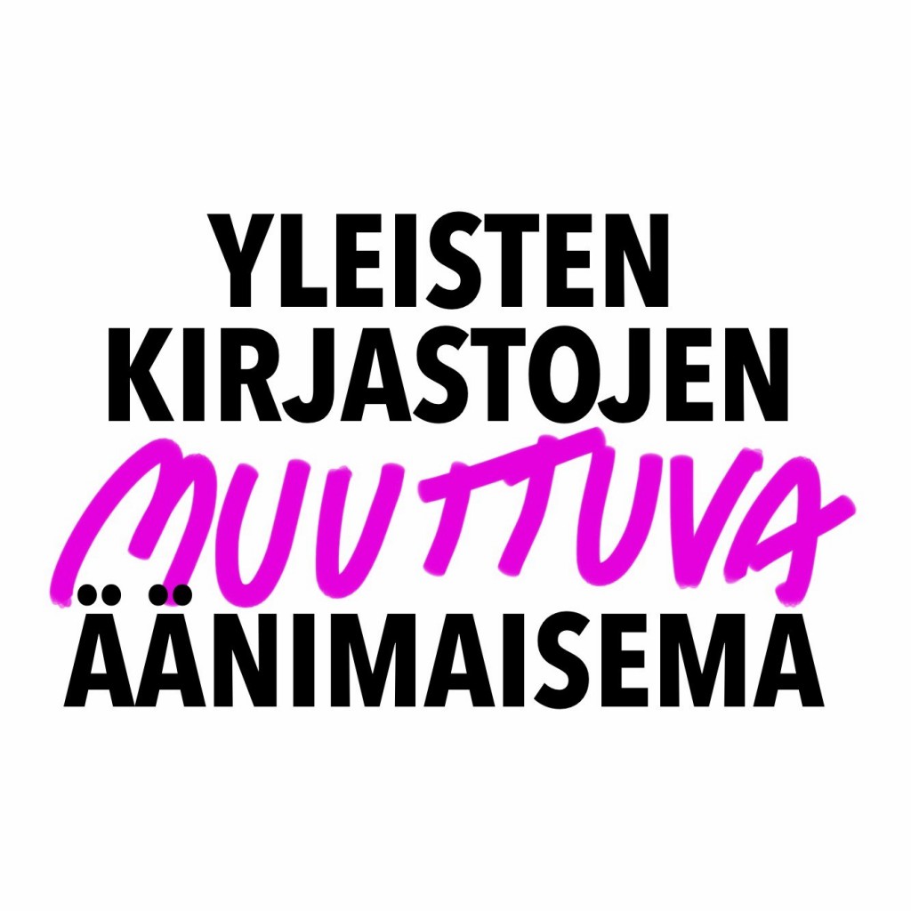 Yleisten kirjastojen muuttuva äänimaisema.